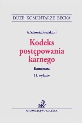 Kodeks postępowania karnego. Komentarz. Autor:   Praca zbiorowa. SmakLiter.pl Okładka książki Kodeks postępowania karnego. Komentarz