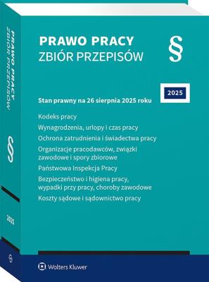 Kodeks pracy. Wynagrodzenia, urlopy i czas pracy. Ochrona zatrudnienia i świadectwa pracy. Organizacje pracodawców, związki zawodowe i spory zbiorowe. Autor: Opracowanie zbiorowe. SmakLiter.pl Okładka książki Kodeks pracy. Wynagrodzenia, urlopy i czas pracy. Ochrona zatrudnienia i świadectwa pracy. Organizacje pracodawców, związki zawodowe i spory zbiorowe