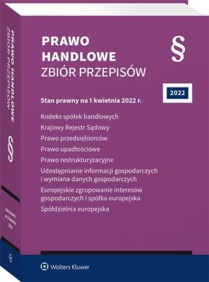 Kodeks spółek handlowych. Krajowy Rejestr Sądowy. Prawo przedsiębiorców. Prawo upadłościowe. Prawo restrukturyzacyjne. Udostępnianie informacji gospod. Autor: Opracowanie zbiorowe. SmakLiter.pl Okładka książki Kodeks spółek handlowych. Krajowy Rejestr Sądowy. Prawo przedsiębiorców. Prawo upadłościowe. Prawo restrukturyzacyjne. Udostępnianie informacji gospod
