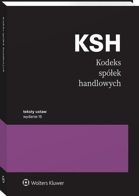 Kodeks spółek handlowych. Przepisy. Autor: Opracowanie zbiorowe. SmakLiter.pl Okładka książki Kodeks spółek handlowych. Przepisy