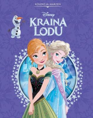 Okładka książki Kolekcja marzeń. Disney Kraina Lodu