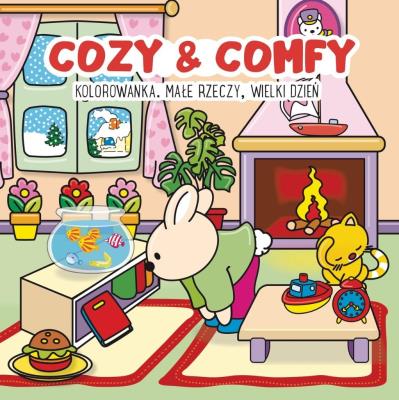 Kolorowanka Cozy & Comfy. Małe rzeczy wielki dzień. Autor: John Taylor (ilustr.). SmakLiter.pl Okładka książki Kolorowanka Cozy & Comfy. Małe rzeczy wielki dzień