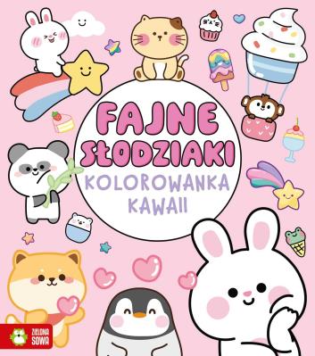 Kolorowanka Kawaii. Fajne słodziaki. Autor: Peto Violet. SmakLiter.pl Okładka książki Kolorowanka Kawaii. Fajne słodziaki