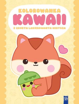 Okładka książki Kolorowanka Kawaii z grubym lakierowanym obrysem. Wiewiórka