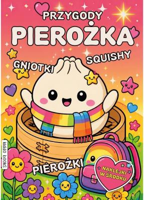 Okładka książki Kolorowanka Przygody Pierożka Gniotka