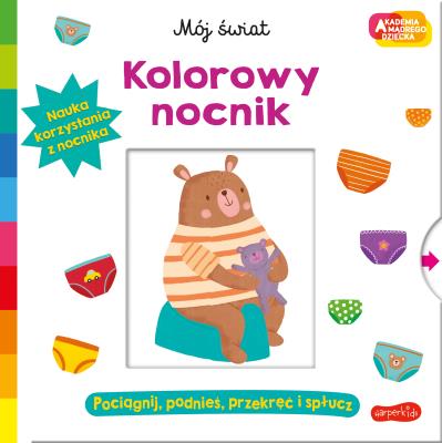 Kolorowy nocnik. Akademia mądrego dziecka. Mój świat. Autor: Opracowanie zbiorowe. SmakLiter.pl Okładka książki Kolorowy nocnik. Akademia mądrego dziecka. Mój świat