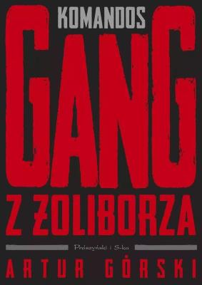 Okładka książki Komandos. Gang z Żoliborza DL