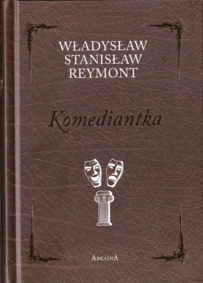 Komediantka. Autor: Władysław Stanisław Reymont. SmakLiter.pl Okładka książki Komediantka