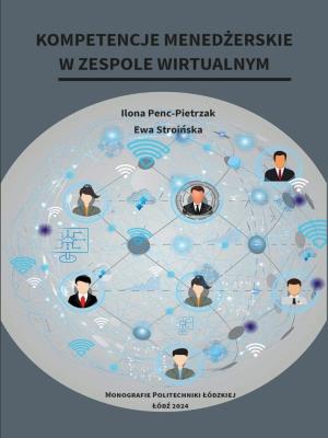 Kompetencje menedżerskie w zespole wirtualnym. Autor: Penc-Pietrzak Ilona, Stroińska Ewa. SmakLiter.pl Okładka książki Kompetencje menedżerskie w zespole wirtualnym