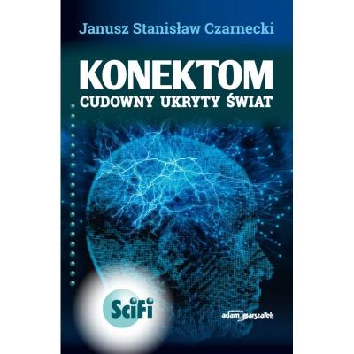 Okładka książki Konektom. Cudowny ukryty świat w.2 poprawione