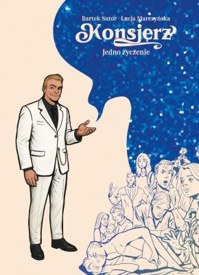 Konsjerż Jedno życzenie. Autor: Sutor Bartek, Marczyńska Łucja. SmakLiter.pl Okładka książki Konsjerż Jedno życzenie