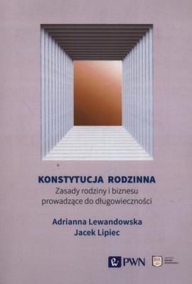 Konstytucja rodzinna. Autor: Lewandowska Adrianna, Lipiec Jacek. SmakLiter.pl Okładka książki Konstytucja rodzinna