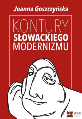 Okładka książki Kontury słowackiego modernizmu