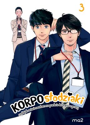 Okładka książki Korposłodziaki, czyli jak ześwirowałam na punkcie kolegów z pracy. Tom 3