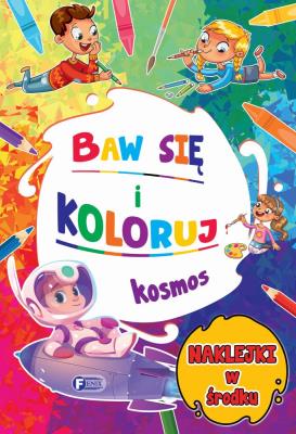 Okładka książki Kosmos. Baw się koloruj