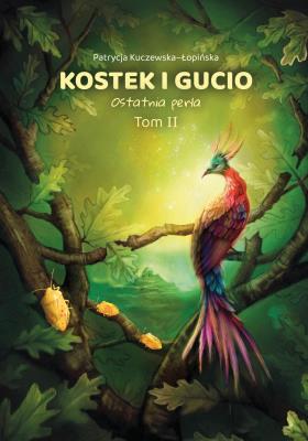 Okładka książki Kostek i Gucio. Ostatnia perła