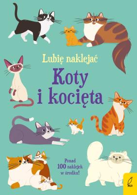 Koty i kocięta. Lubię naklejać. Autor: Young Caroline. SmakLiter.pl Okładka książki Koty i kocięta. Lubię naklejać