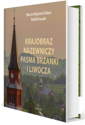 Okładka książki Krajobraz nazewniczy Pasma Brzanki i Liwocza
