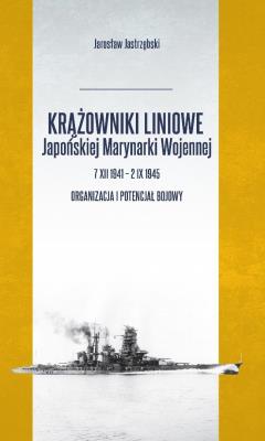 Okładka książki Krążowniki liniowe Japońskiej Marynarki Wojennej