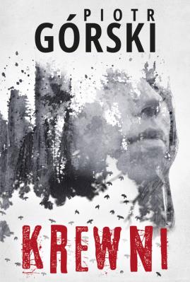 Krewni. Autor: Górski Piotr. SmakLiter.pl Okładka książki Krewni