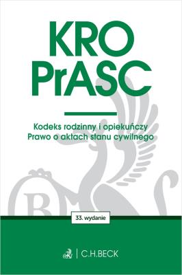 Okładka książki KRO. PrASC. Kodeks rodzinny i opiekuńczy. Prawo o aktach stanu cywilnego R50 wyd. 33