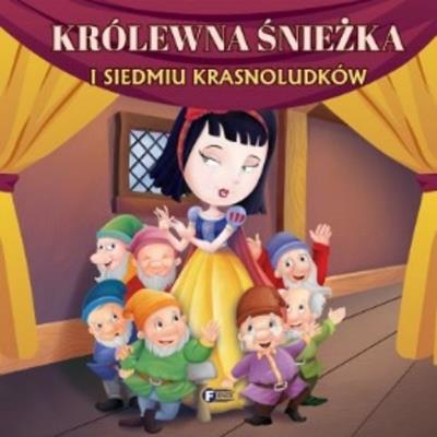 Okładka książki Królewna śnieżka i siedmiu krasnoludków