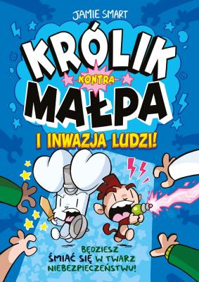 Okładka książki Królik kontra Małpa i inwazja ludzi! Tom 2