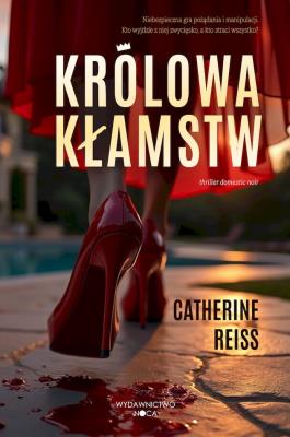 Królowa kłamstw. Autor: Reiss Catherine. SmakLiter.pl Okładka książki Królowa kłamstw
