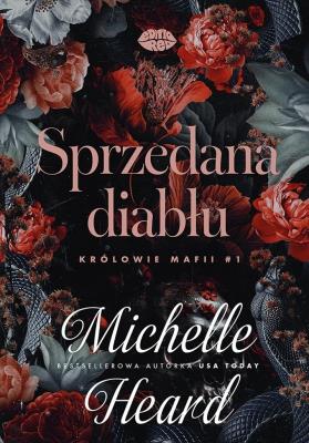 Okładka książki Królowie mafii T.1 Sprzedana diabłu