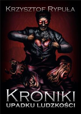 Okładka książki Kroniki upadku ludzkości