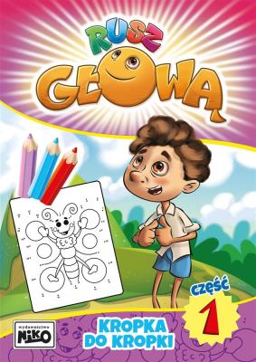 Okładka książki Kropka do kropki. Rusz głową. Część 1