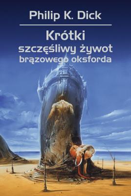 Okładka książki Krótki szczęśliwy żywot brązowego oksforda