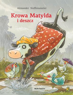 Okładka książki Krowa Matylda i deszcz