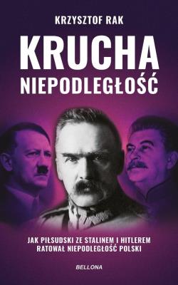 Okładka książki Krucha niepodległość (w.uzupełnione)