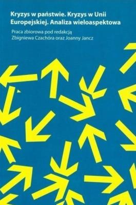 Okładka książki Kryzys w Państwie. Kryzys w Unii Europejskiej.