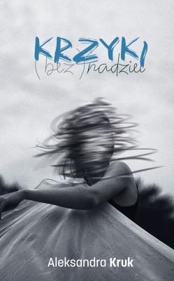 Okładka książki Krzyki (bez)nadziei