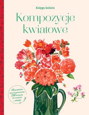 Okładka książki Księga kolażu. Kompozycje kwiatowe