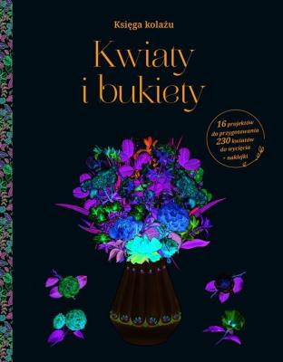 Okładka książki Księga kolażu. Kwiaty i bukiety