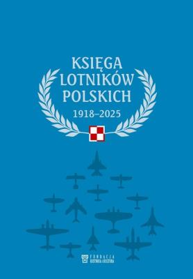 Okładka książki Księga lotników polskich 1918-2025