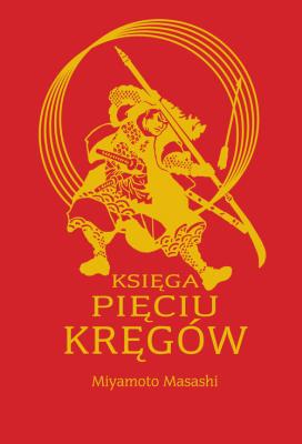 Księga pięciu kręgów. Autor: Miyamoto Musashi. SmakLiter.pl Okładka książki Księga pięciu kręgów