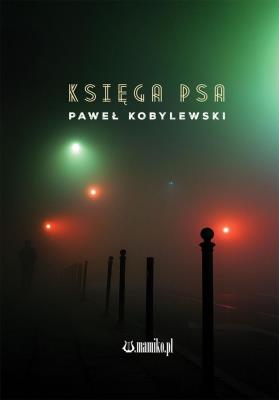 Księga psa. Autor: Kobylewski Paweł. SmakLiter.pl Okładka książki Księga psa
