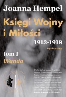 Okładka książki Księgi Wojny i Miłości. 1913-1918. Tom 1 Wanda