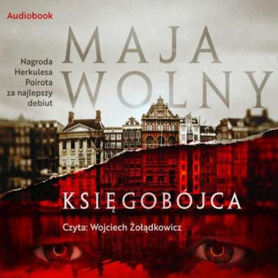 Księgobójca - Audiobook. Autor: Wolny Maja. SmakLiter.pl Okładka książki Księgobójca - Audiobook