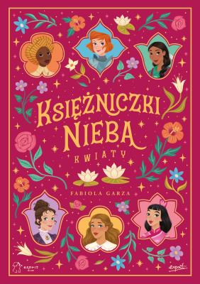 Okładka książki Księżniczki Nieba. Kwiaty