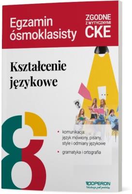 Okładka książki Kształcenie językowe na egzaminie ósmoklasisty...
