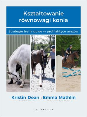 Okładka książki Kształtowanie równowagi konia