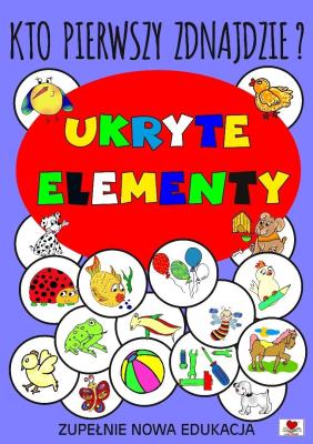 Okładka książki Kto pierwszy znajdzie ukryte elementy?