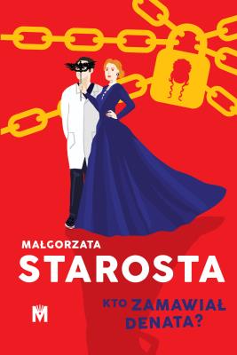 Kto zamawiał denata?. Autor: małgorzata Starosta. SmakLiter.pl Okładka książki Kto zamawiał denata?