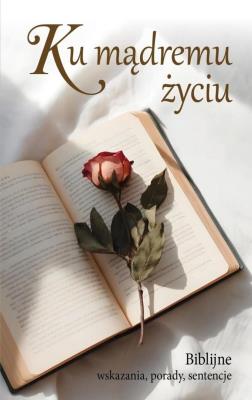 Okładka książki Ku mądremu życiu