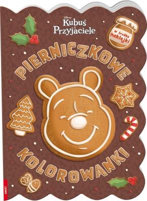 Okładka książki Kubuś i przyjaciele. Pierniczkowe kolorowanki